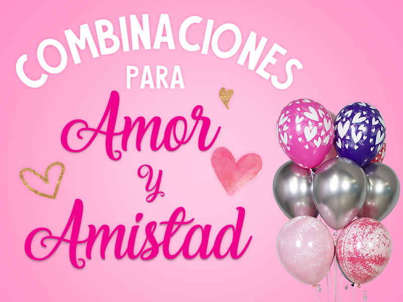 Combinaciones para Amor y Amistad